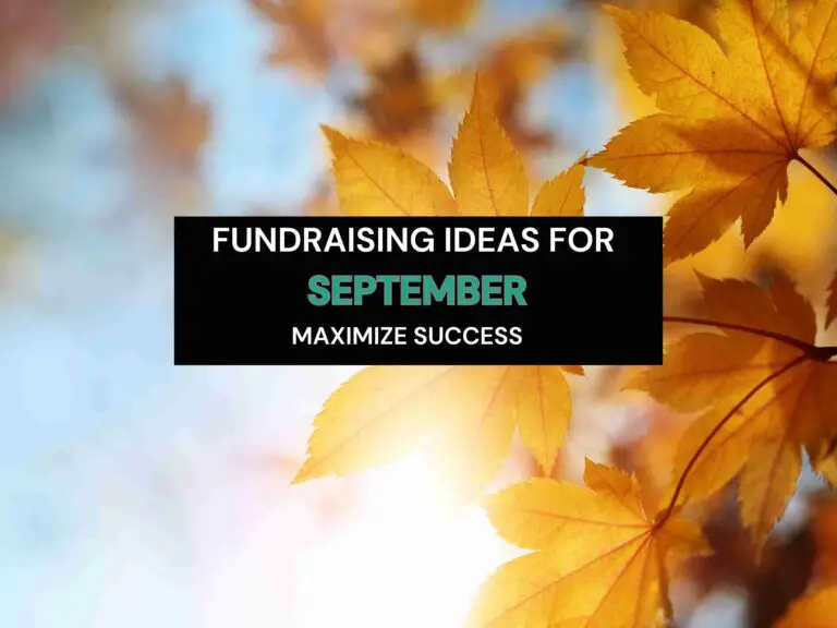 12 Perfect September Fundraising Ideas For Maximum Success
