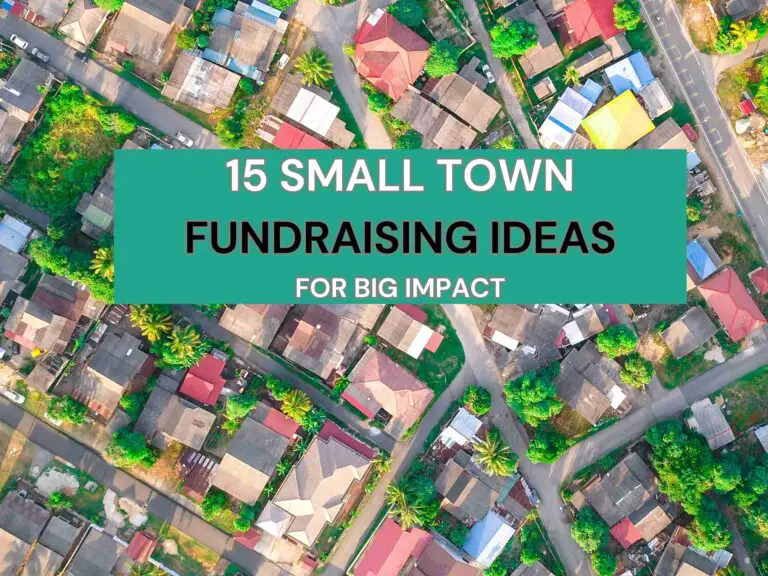 15 Special Small Town Fundraising Ideas For Big Impact 2023