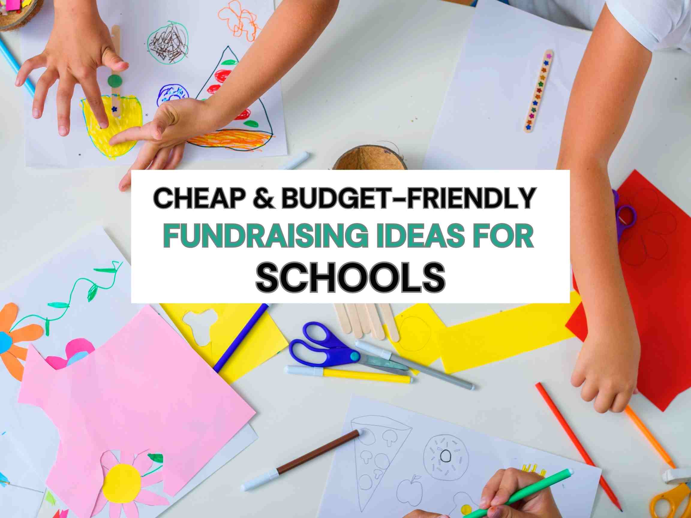 top cheap fundraising ideas for school