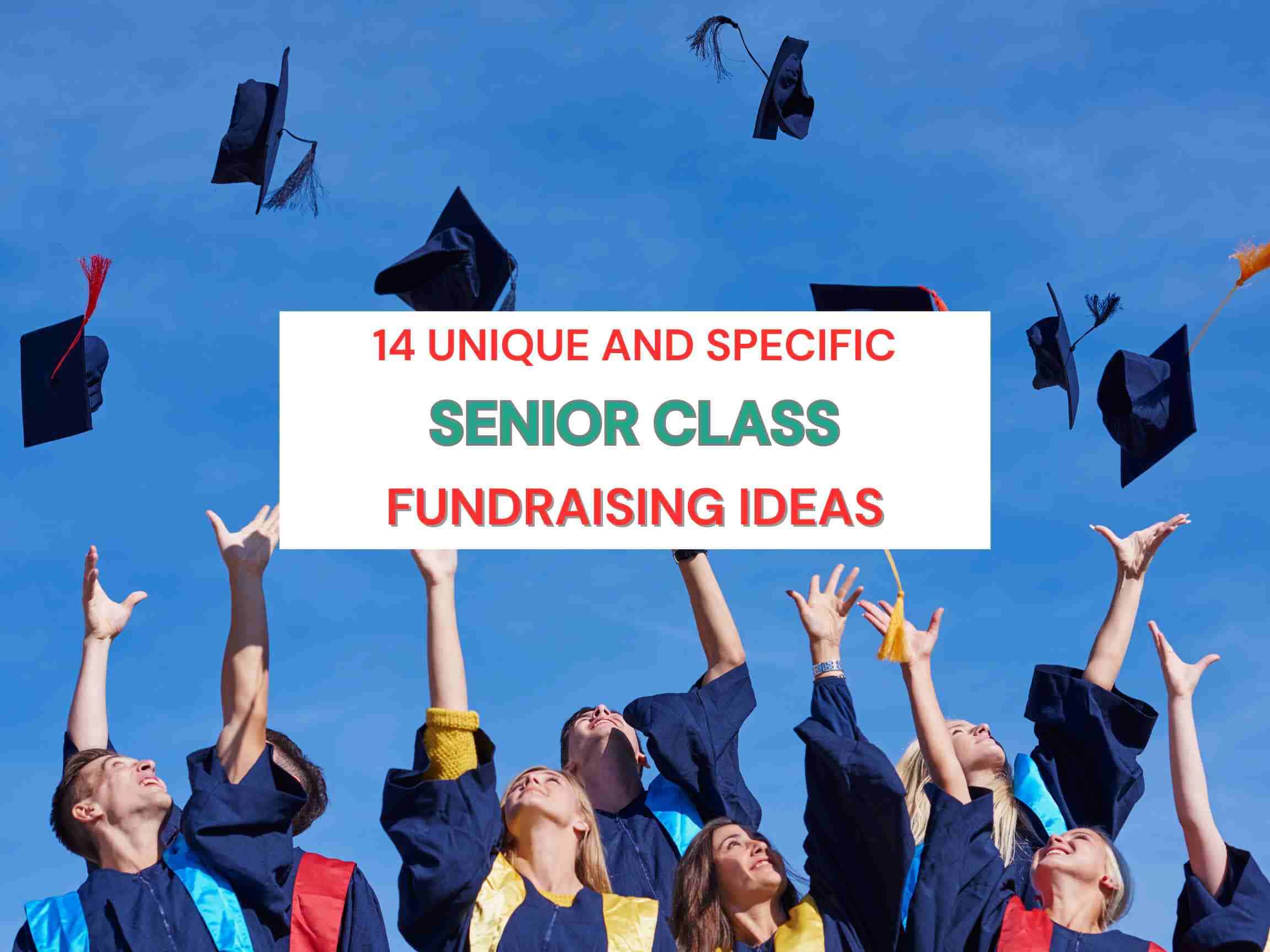 Fundraising ideas for senior class