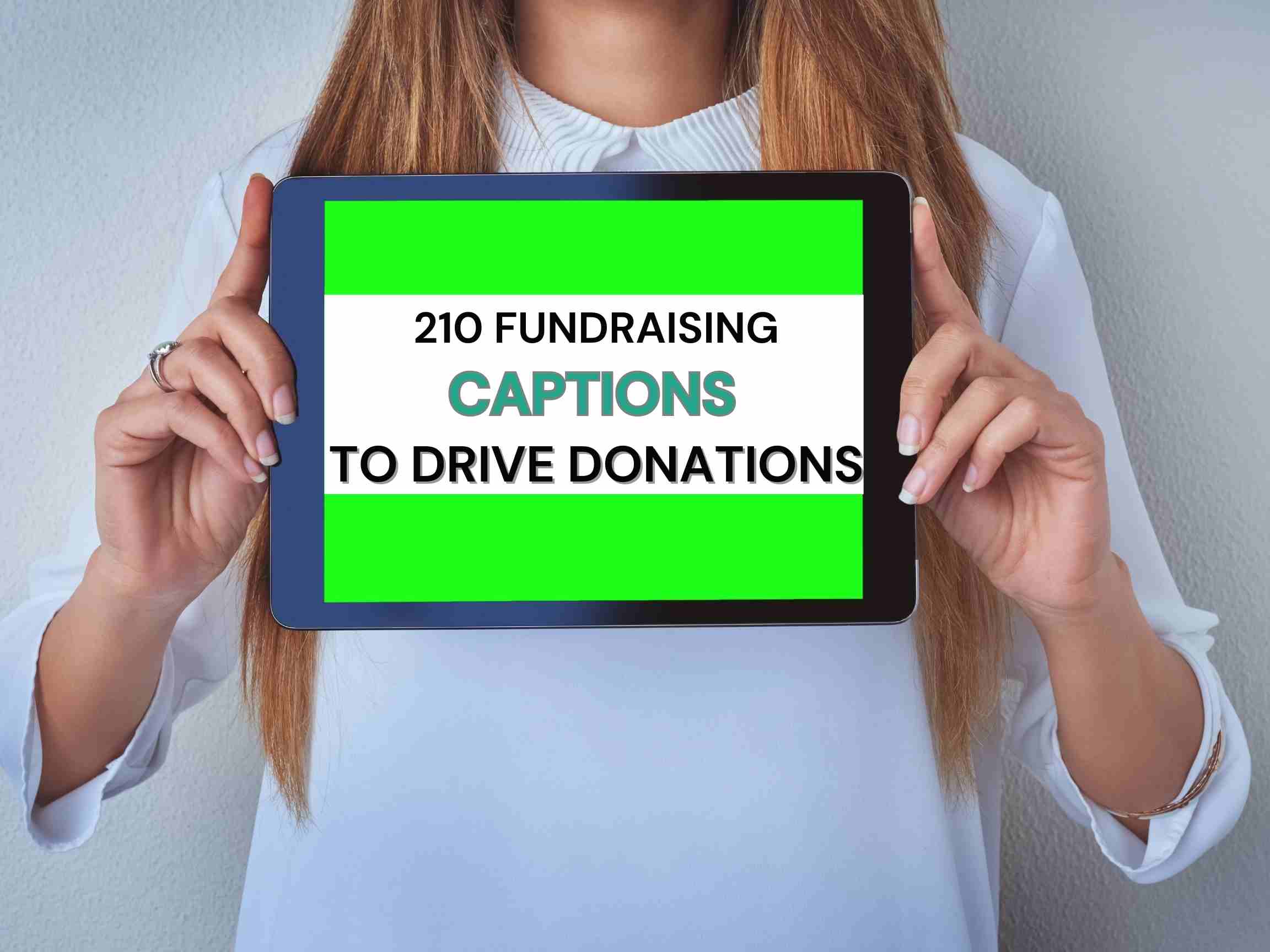 210 fundraising captions to drive donations