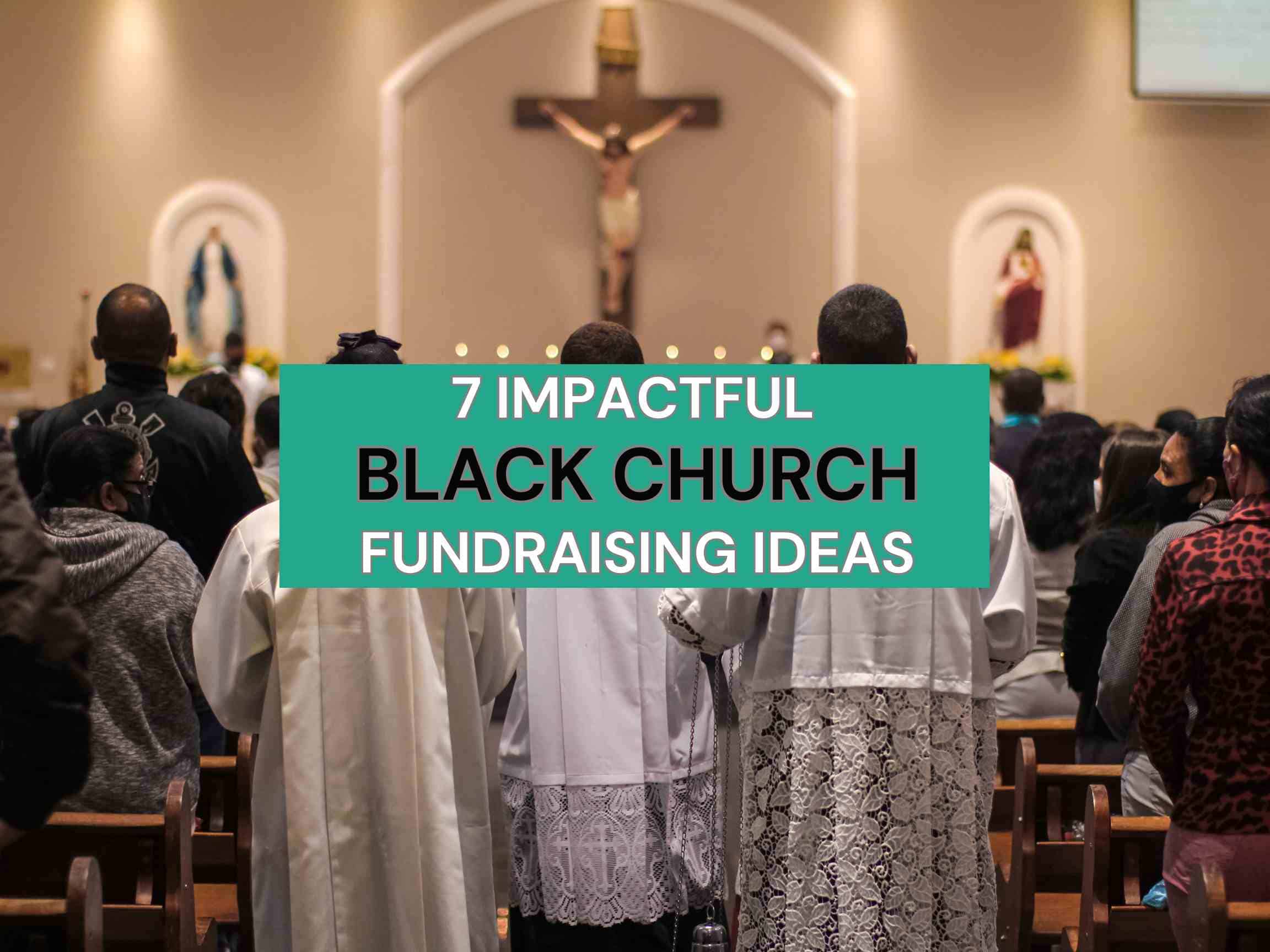 Black Church Fundraising Ideas